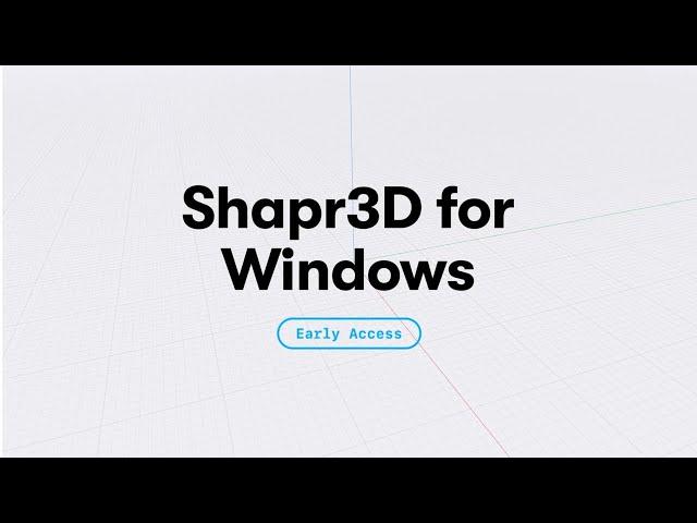 Introducing: Shapr3D for Windows - Early Access