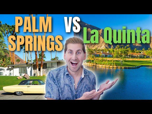 What is the DIFFERENCE between Palm Springs California and La Quinta?