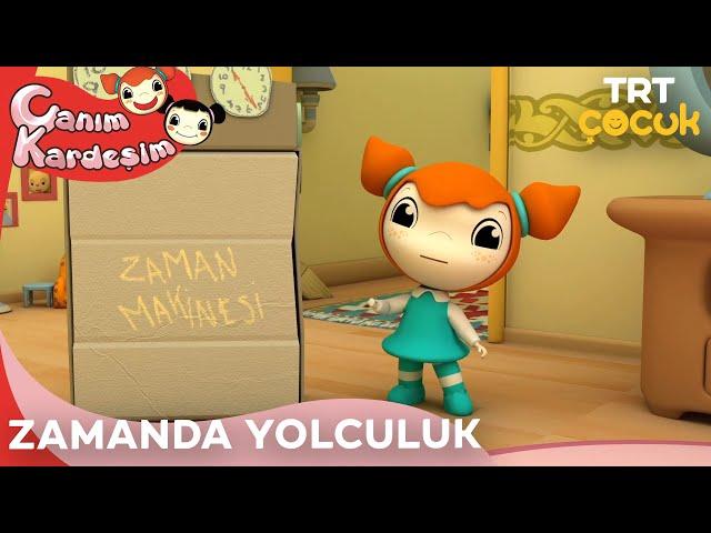 Canım Kardeşim - Zamanda Yolculuk