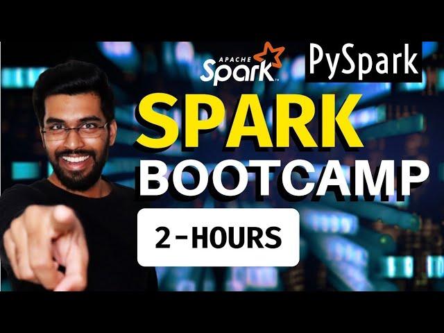 Apache Spark Bootcamp 2 Hours