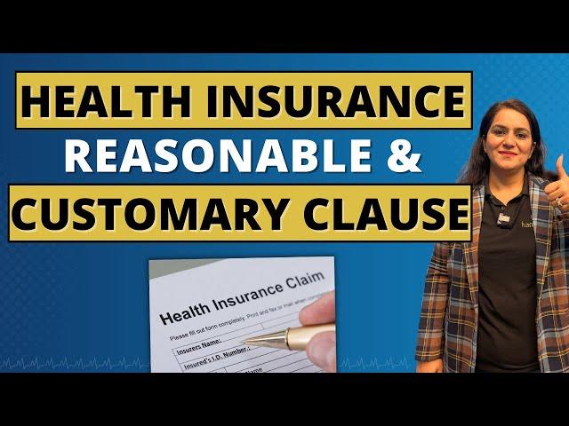 Health Insurance Reasonable & Customary Clause EXPLAINED | in Hindi | Gurleen Kaur Tikku
