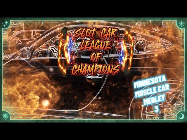 Minnesota Muscle Car Medley 3 “Slot Car League Of Champions” Ford Chevy Plymouth Oldsmobile Dodge