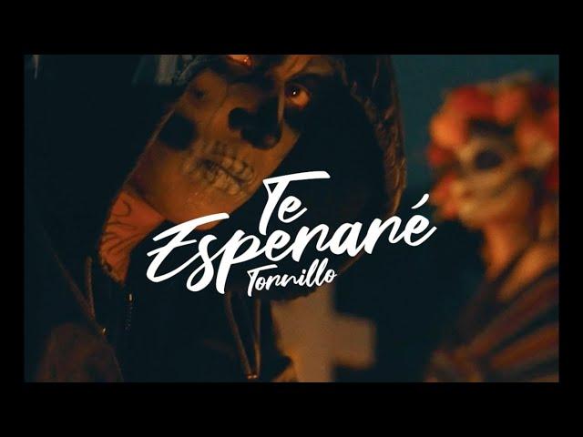 Tornillo - Te Esperaré (Video Oficial)