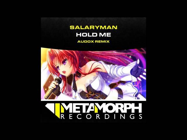 Salaryman - Hold Me (Audox Remix) [Metamorph Rapture]