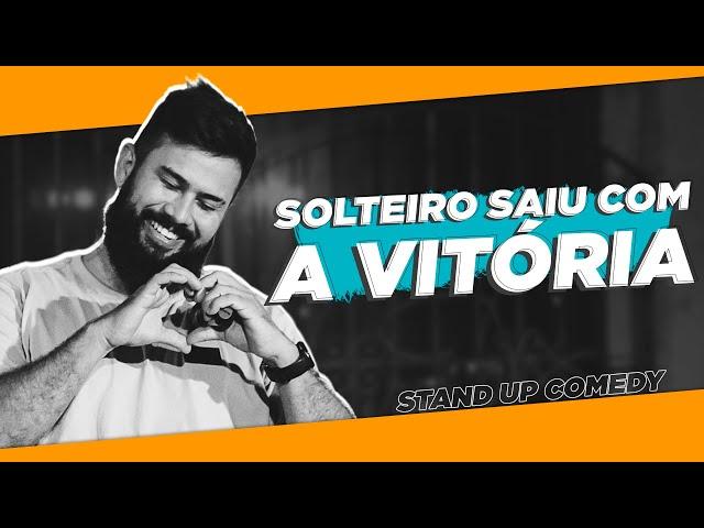 O DIA QUE UM SOLTEIRO CONSEGUIU UMA VITÓRIA - STAND UP