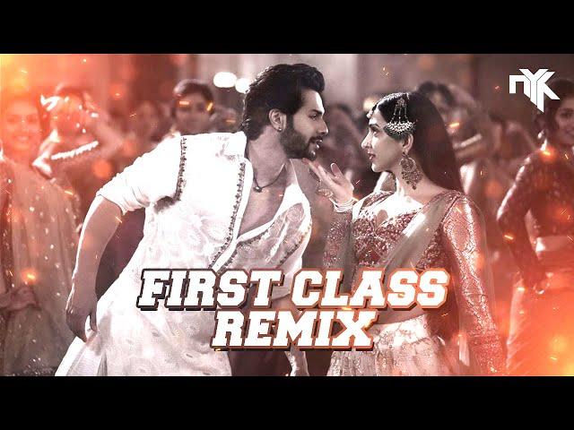 First Class (Kalank) | DJ NYK Remix | Varun Dhawan , Alia Bhatt, Kiara | Arijit Singh | Pritam