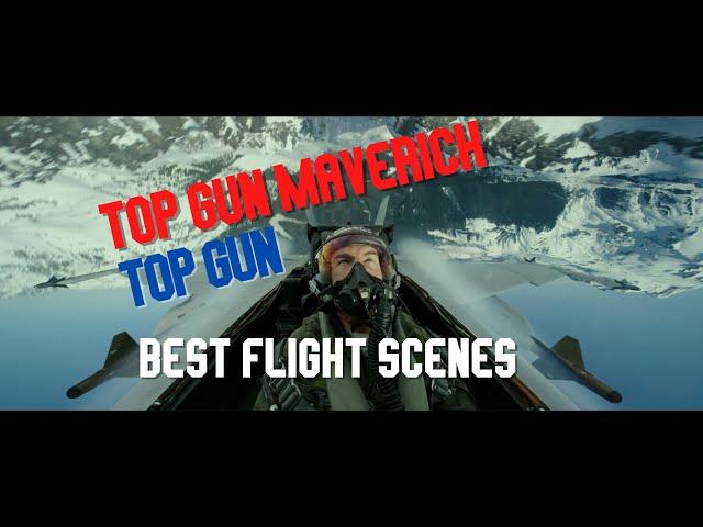 TOP GUN MAVERICK/TOP GUN BEST FLIGHT SCENES