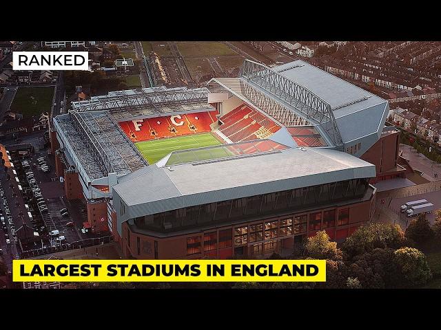 The Top 20 Largest Stadiums in England, Ranked by Capacity