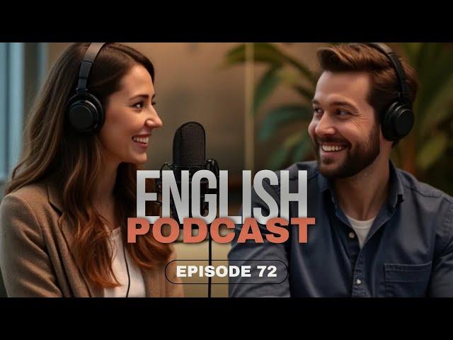 Learning English Podcast Conversation | Special Episode 72 |  Best Way To Learn English