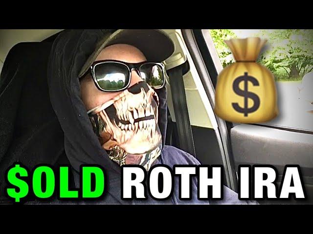 Why I SOLD my Roth IRA! (& what I did with the money)