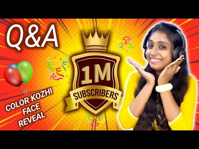 1M Subscribers Special  | Color Kozhi Face Reveal  | Replying to Subscribers Comments  !!