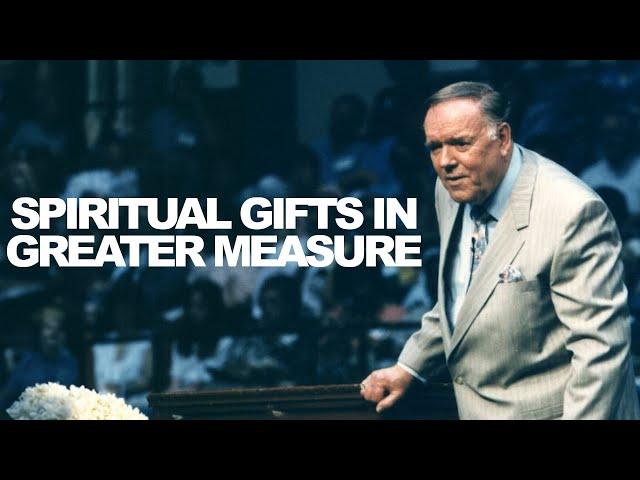 How To See Spiritual Gifts Work In Greater Measure I Rev. Kenneth E. Hagin