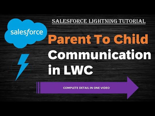 Parent To Child communication in LWC | Message Passing through Parent to Child Component |Salesforce