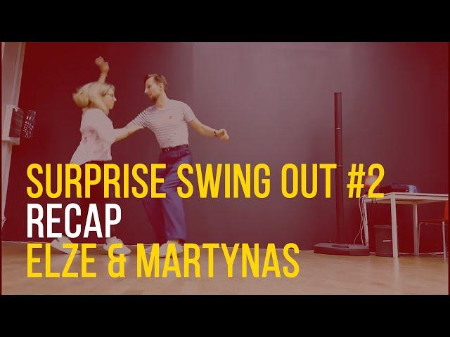 Surprise Swing Outs #2 - Lindy Hop recaps with Elze & Martynas