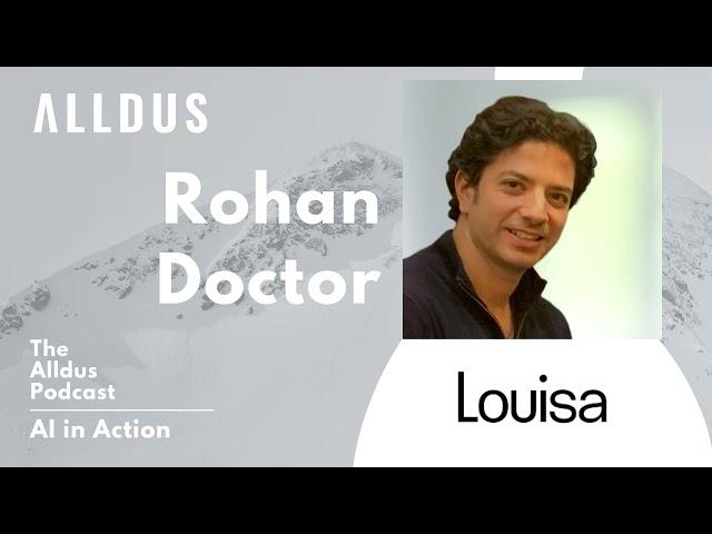 AI in Action E503: Rohan Doctor, Founder and CEO at Louisa.ai