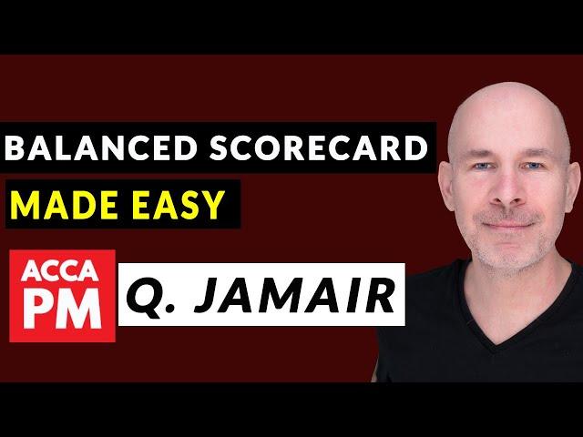 Balanced Scorecard Made EASY | ACCA PM | Question Jamair