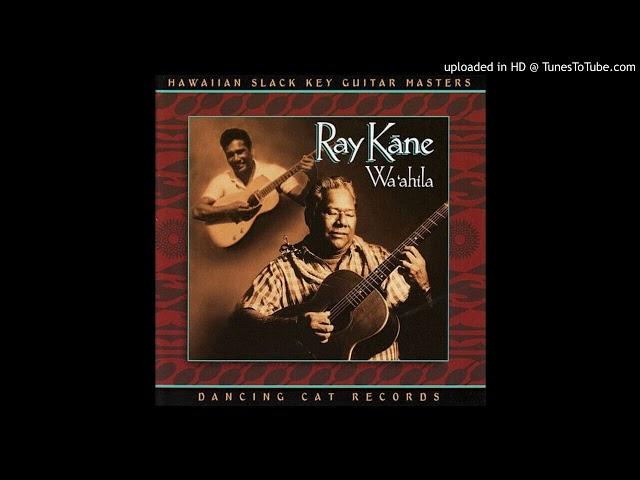 Ray Kane – Wai O Ke Aniani