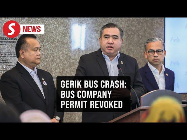 Gerik bus crash: Company's permit revoked with immediate effect, says Loke