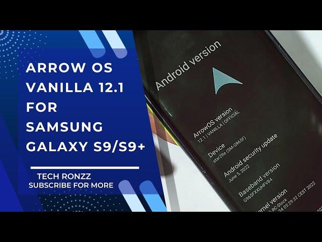 ARROW OS 12.1 FOR SAMSUNG GALAXY S9/ S9+ EXYNOS | 2022 | TECHRONZZ