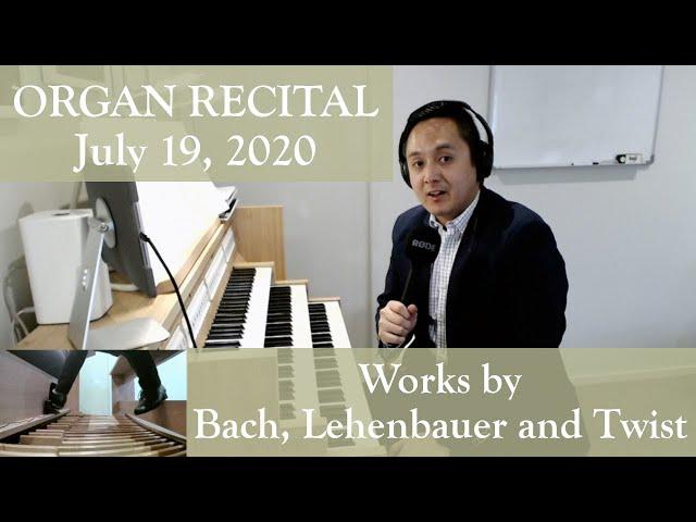 ORGAN RECITAL | 19th July 2020 | James Flores