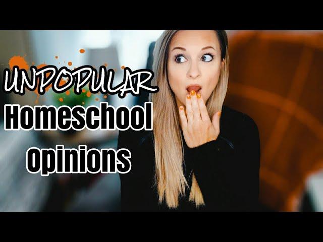 HONEST UNPOPULAR HOMESCHOOL OPINIONS // Is it for everyone? Too trendy? State standards?