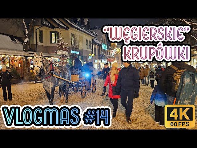 ZakopaneVLOGMAS 14️WĘGRZY opanowali KRUPÓWKI, 4K2024.12.13 ASMR