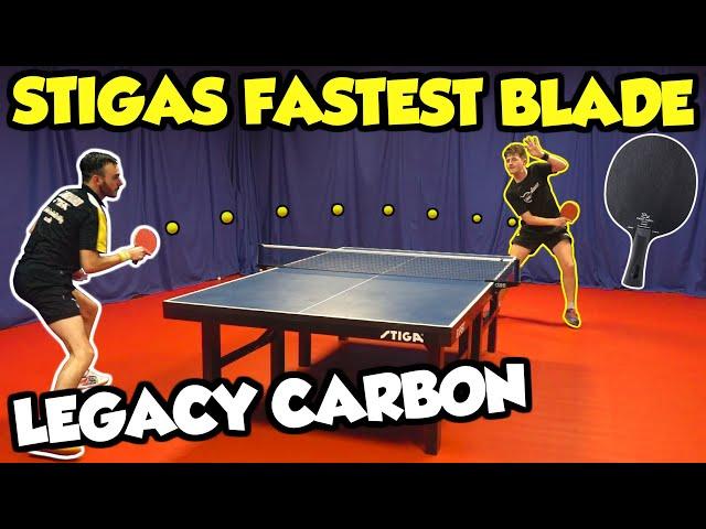 I Tried STIGA's Fastest Table Tennis Blade | Legacy Carbon