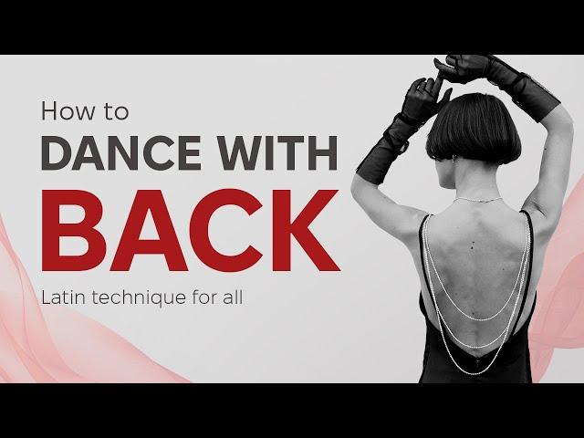 How to DANCE with Your BACK | Latin Technique for All Ages