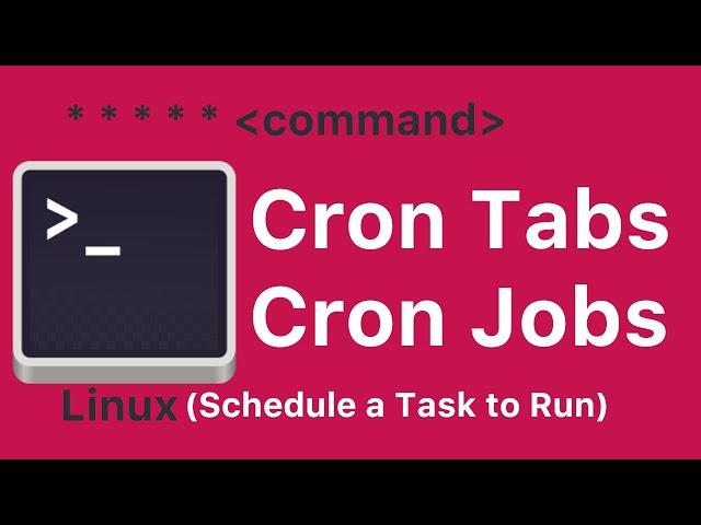 Task Scheduling in Linux - CronTab Command and How to Create/Use a Cron Job