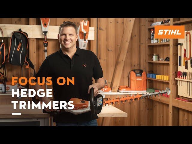 FOCUS ON Hedge trimmers | STIHL