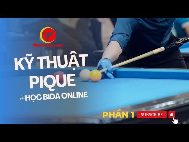 HỌC BIDA ONLINE - KỸ THUẬT PIQUE (Phần1)