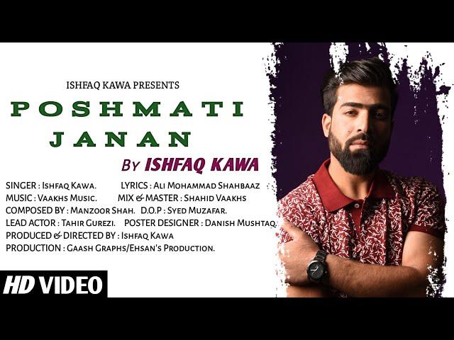 POSHMATI JANAN  | Ishfaq Kawa | Ft.Tahir gurezi | Shahid Vaakhs |Syed Muzafar |