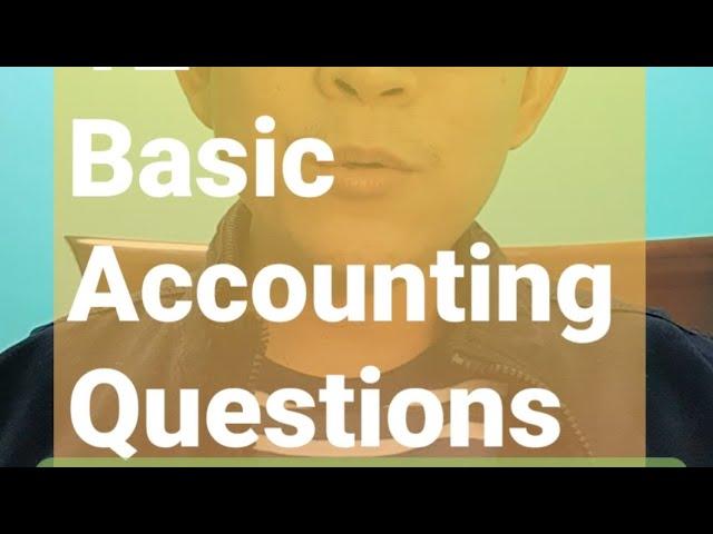 12 Basic Accounting Questions ANSWERED!