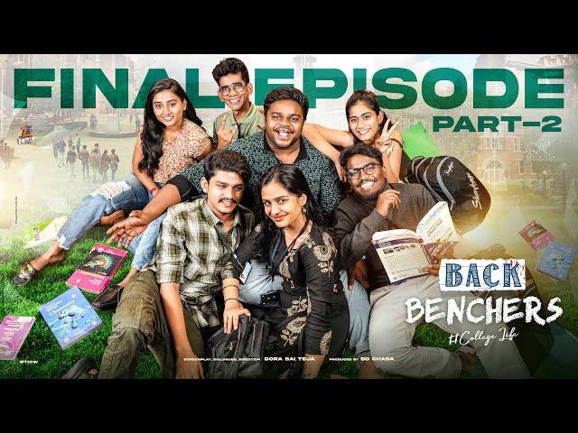 Backbenchers - College Life | Final Episode | Part - 2| Dorasai Teja | VarshaDsouza | InfinitumMedia