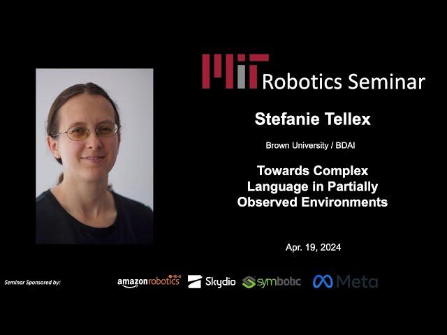 MIT Robotics - Stefanie Tellex - Towards Complex Language in Partially Observed Environments