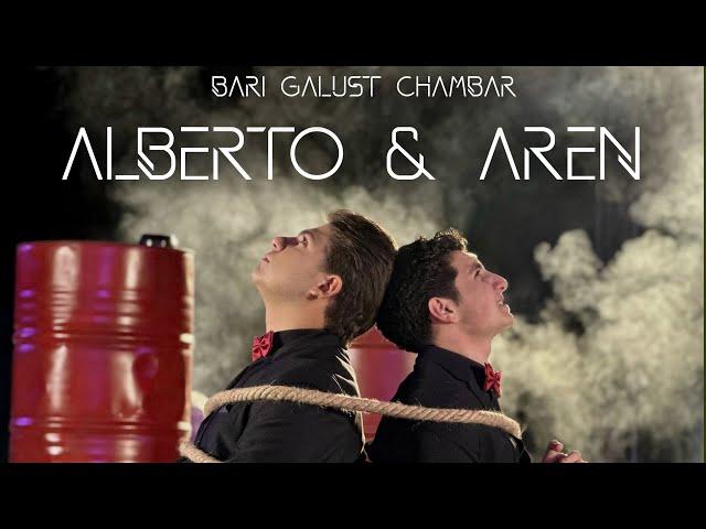 Aren&Alberto - Bari galust chambar