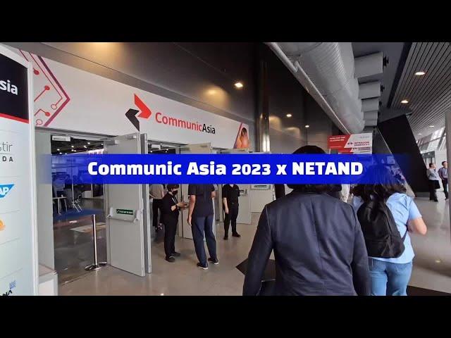 Asia Tech x Singapore 2023, Communic ASIA x NETAND