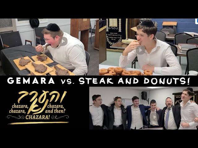 Gemara vs. Steak and Donuts