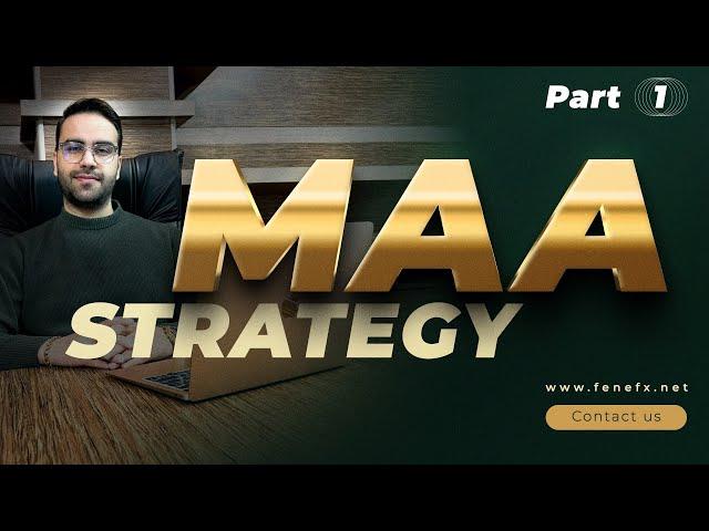 MAA strategy (part1)@fenefx