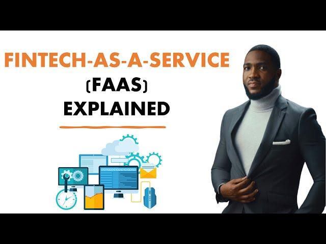 FINTECH-AS-A-SERVICE EXPLAINED