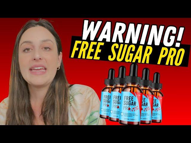 FREE SUGAR PRO - ((WARNING!!)) - FREE SUGAR PRO REVIEW - FREE PRO SUGAR SUPPLEMENT REVIEWS