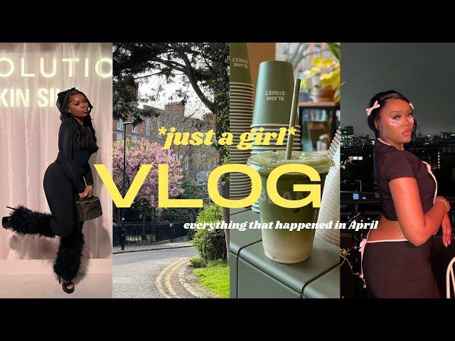 VLOG | JUST A GIRL VLOG | EVERYTHING I DID IN APRIL | LOADS OF FUN EVENTS | NEW THINGS