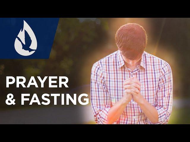 The Power of Prayer and Fasting: 15 Purposes