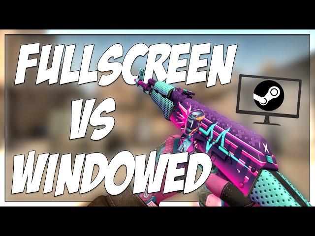 FULLSCREEN VS WINDOWED FULLSCREEN | WHICH IS BETTER?!