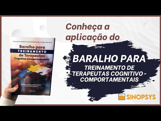 Aplicação do Baralho para treinamento de terapeutas cognitivo-comportamentais | Hora Sinopsys