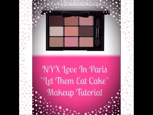 NYX Love in Paris "Let Them Eat Cake" Makeup Tutorial - Martinique757