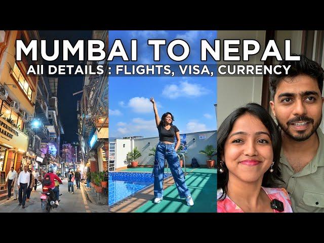 MUMBAI TO NEPAL  By Flight  Visa, Currency, Sim Card, Transfer, Hotel | Anagha Mirgal | KATHMANDU