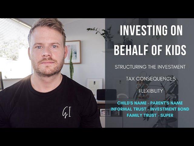 Investing for kids in Australia | How to invest on behalf of your children