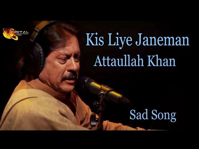 Kis Liye Janeman | Audio-Visual | Superhit | Attaullah Khan Esakhelvi