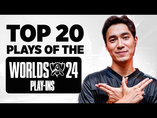 Top 20 Plays | Worlds 2024 Play-In Stage